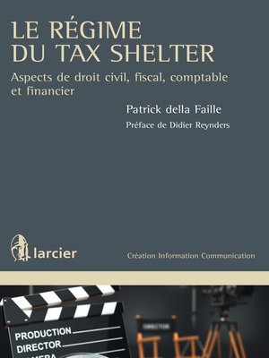 cover image of Le régime du Tax Shelter